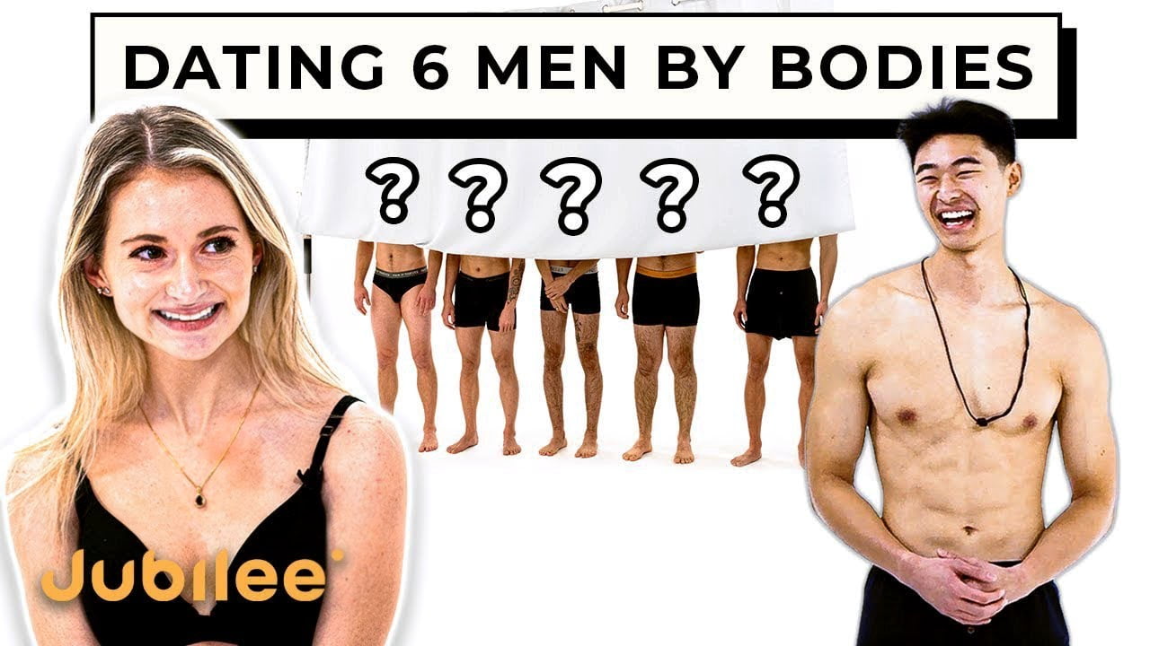 Blind Dating 6 Men Based on Their Bodies | Versus 1