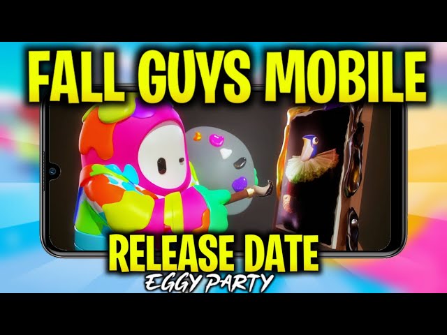 Fall Guys Mobile Release Date !!🔥 | Eggy Party Global Version