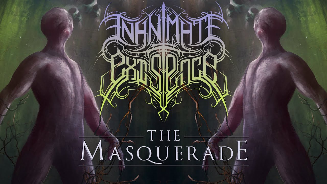 Inanimate Existence – The Masquerade [Official Full Album Stream]
