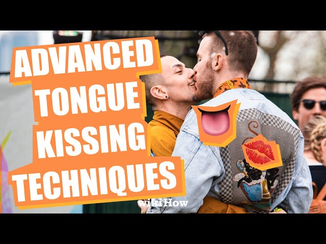 Advanced Tongue Kissing Techniques