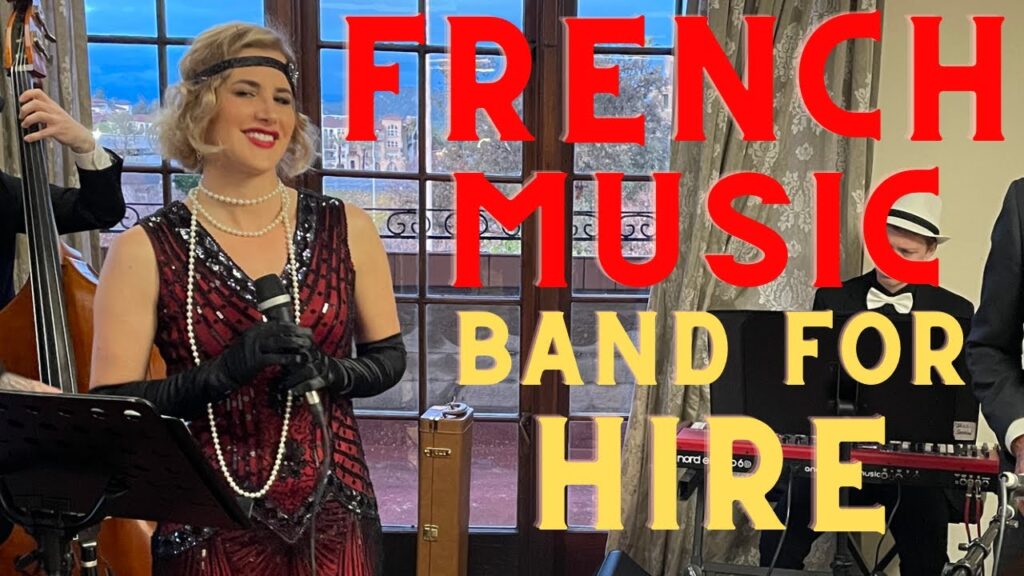 French Music Band for Hire for Events in Los Angeles