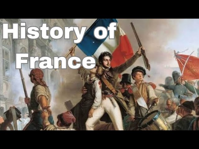 History of France | From Ancient Time to Today | History Hit
