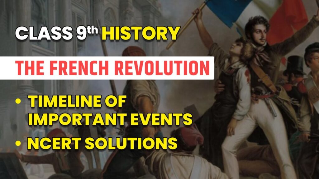 The French Revolution - Timeline of Important Events & NCERT Solutions | Class 9 History Chapter 1